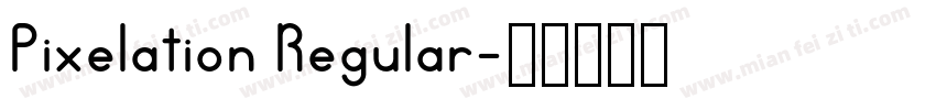 Pixelation Regular字体转换